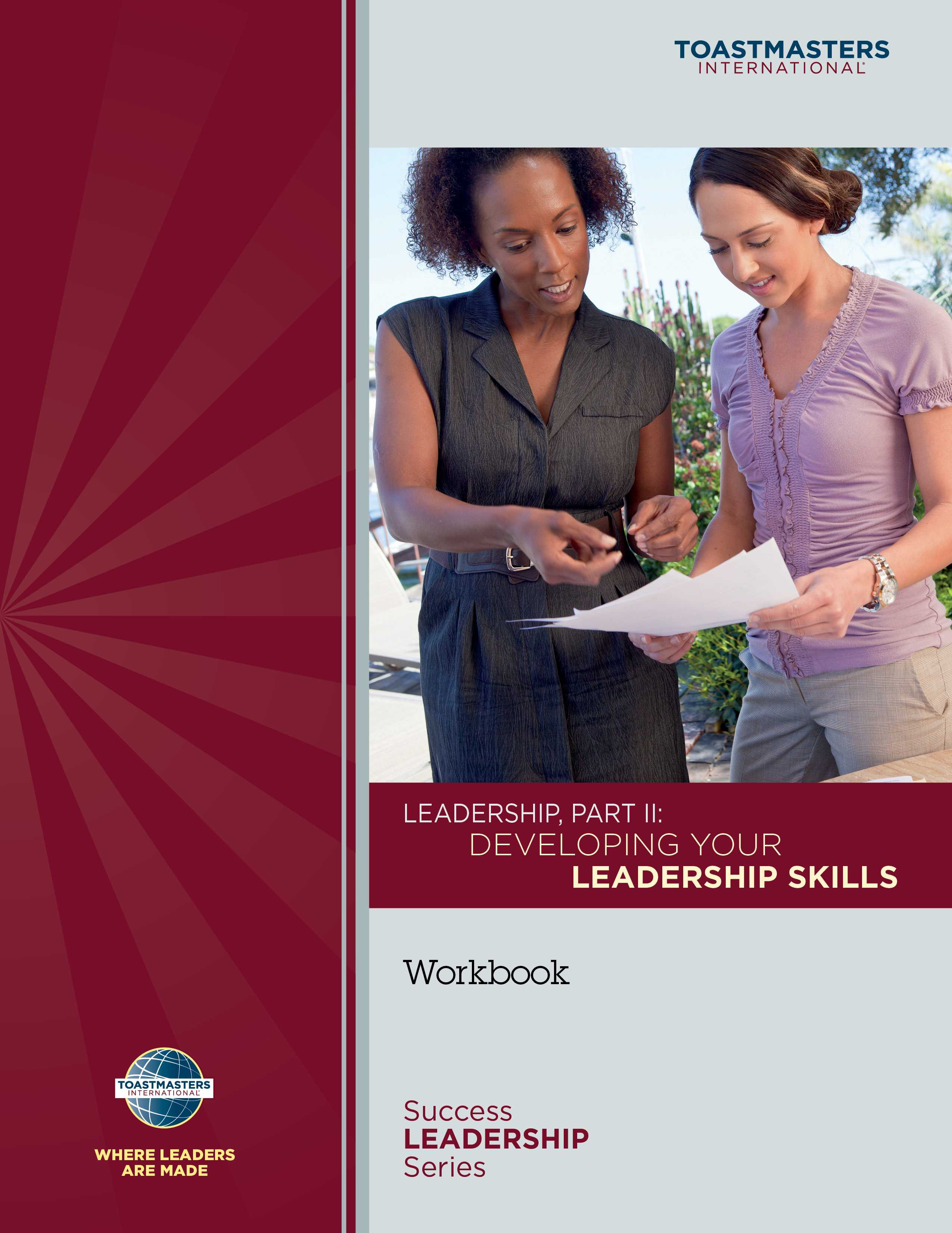 Leadership, Part II: Developing Your Leadership Skills Workbook
