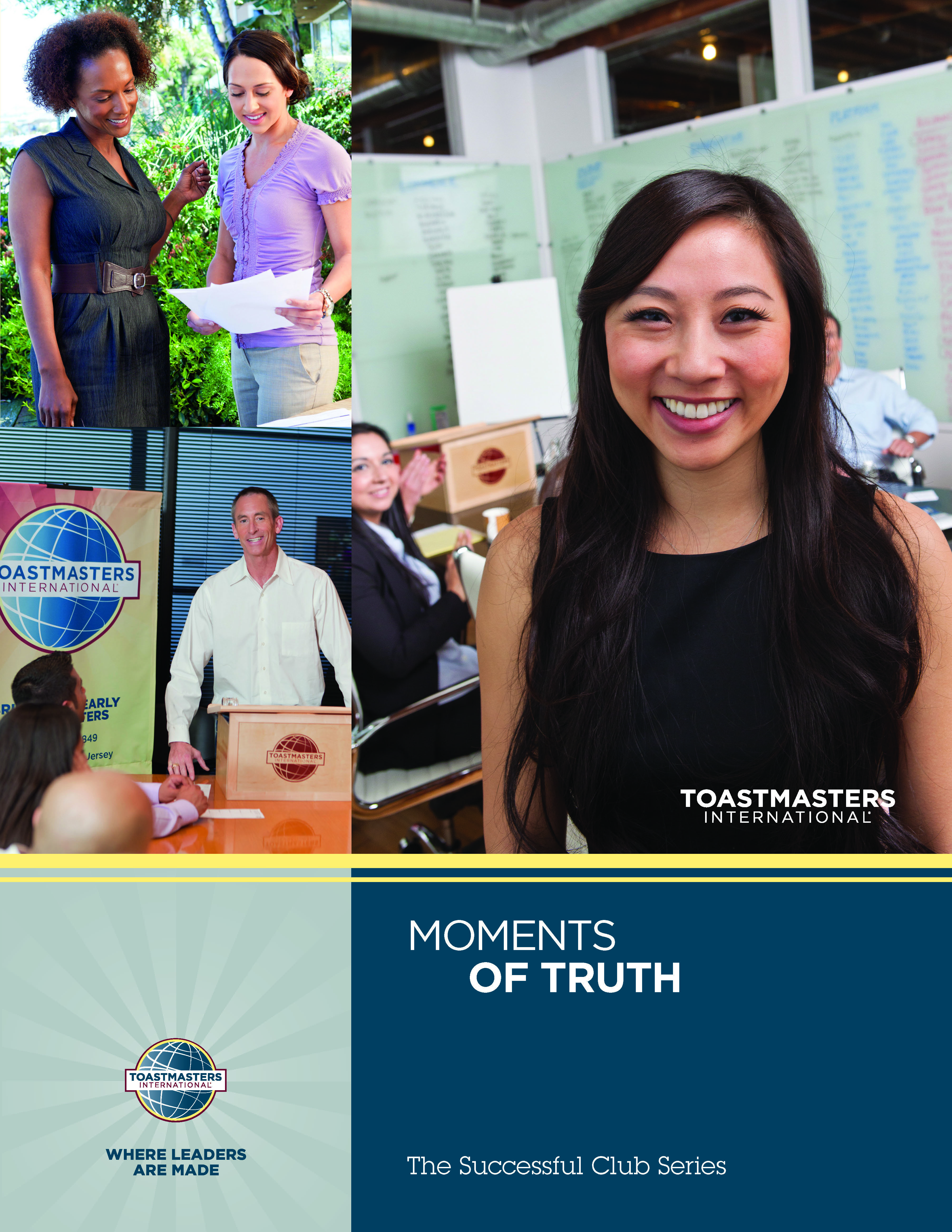 Moments of Truth