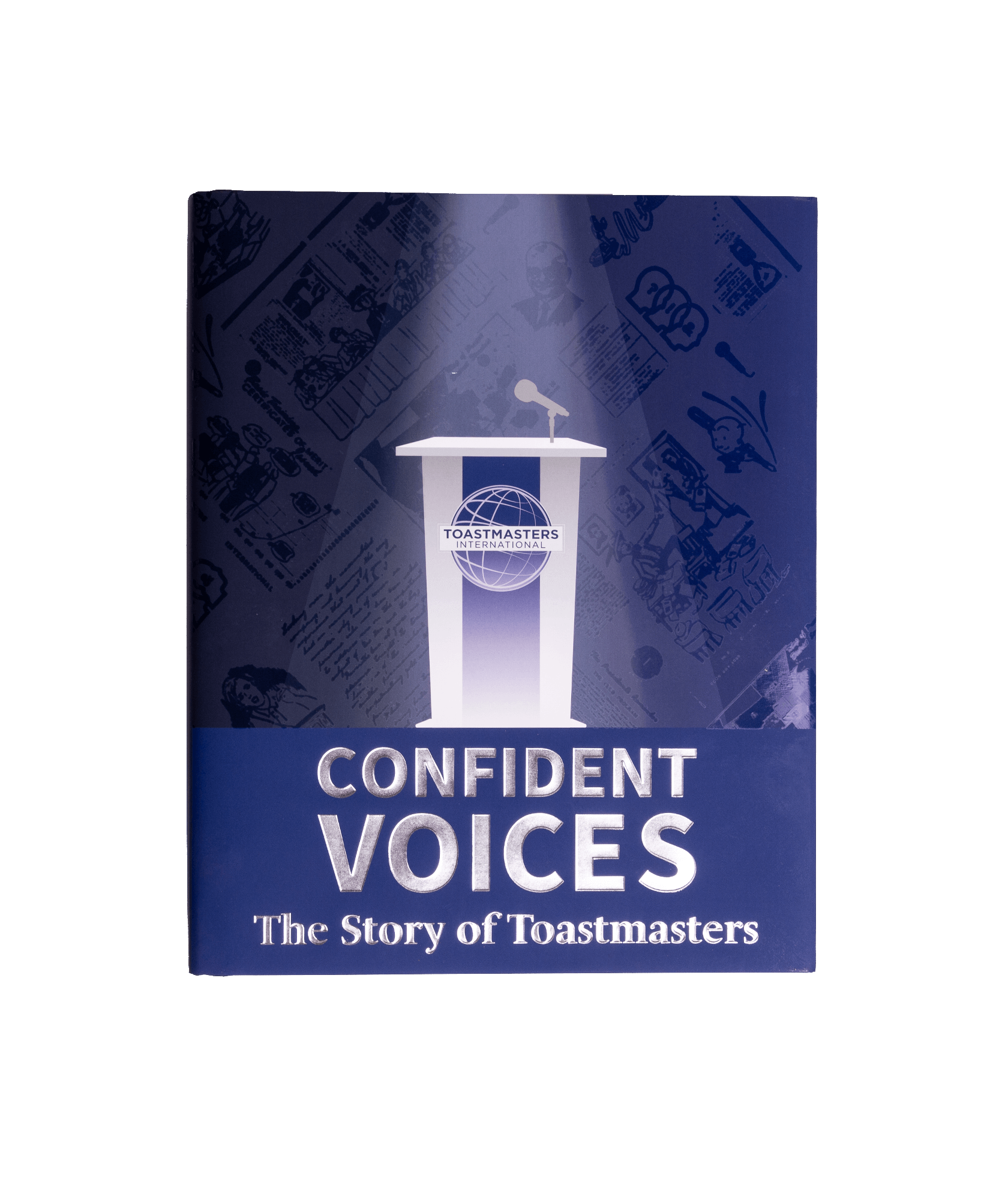 Confident Voices: The Story of Toastmasters
